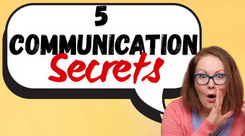 5 School Communication Secrets